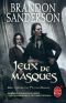 [Mistborn 05] • Jeux de masques